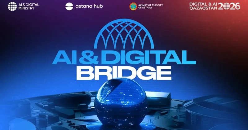 Астанада AI & Digital Bridge 2026 халықаралық IT форумы өтеді